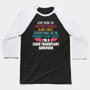 Liver transplant survivor pharmacy organ warrior Baseball T-Shirt